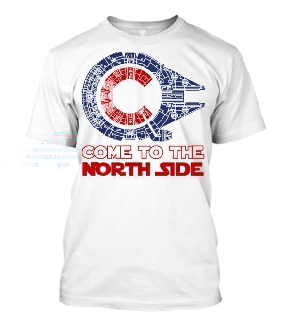Come To The North Side Star Wars Millennium Falcon Chicago Cubs T-Shirt