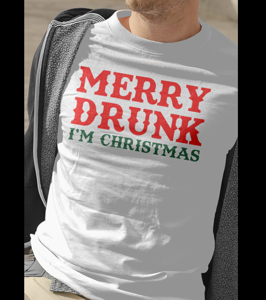 Merry Drunk I’m Christmas T-Shirt