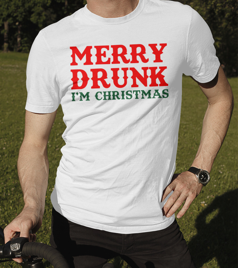 Merry Drunk I’m Christmas T-Shirt