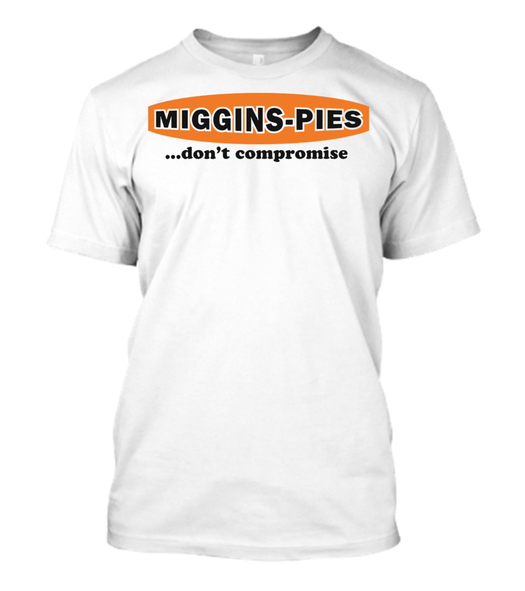 Miggins Pies Don't Compromise Retro Logo Classic T-Shirt