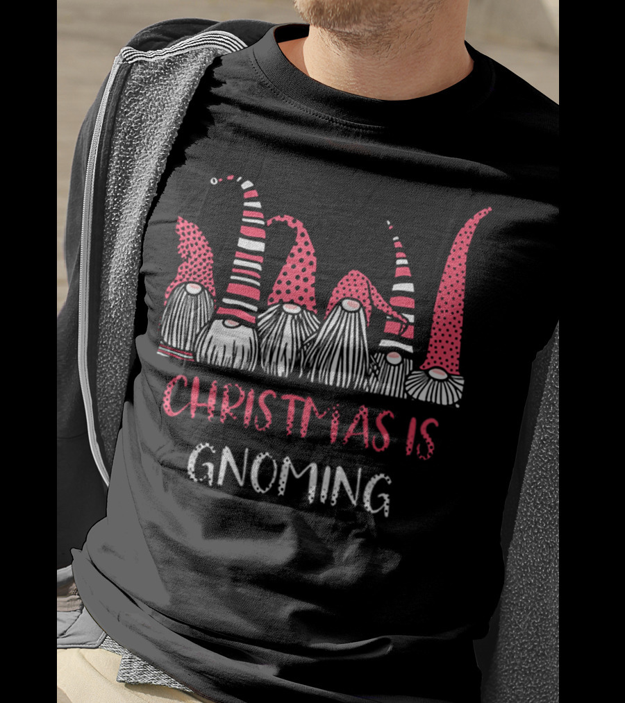 Christmas Is Gnoming God Jul Gnome Tomte Xmas Santa T-Shirt