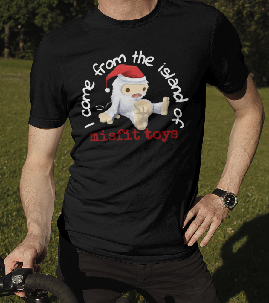 I Come From The Island Of Misfit Toys Yeti Wearing Santa Hat T-Shirt