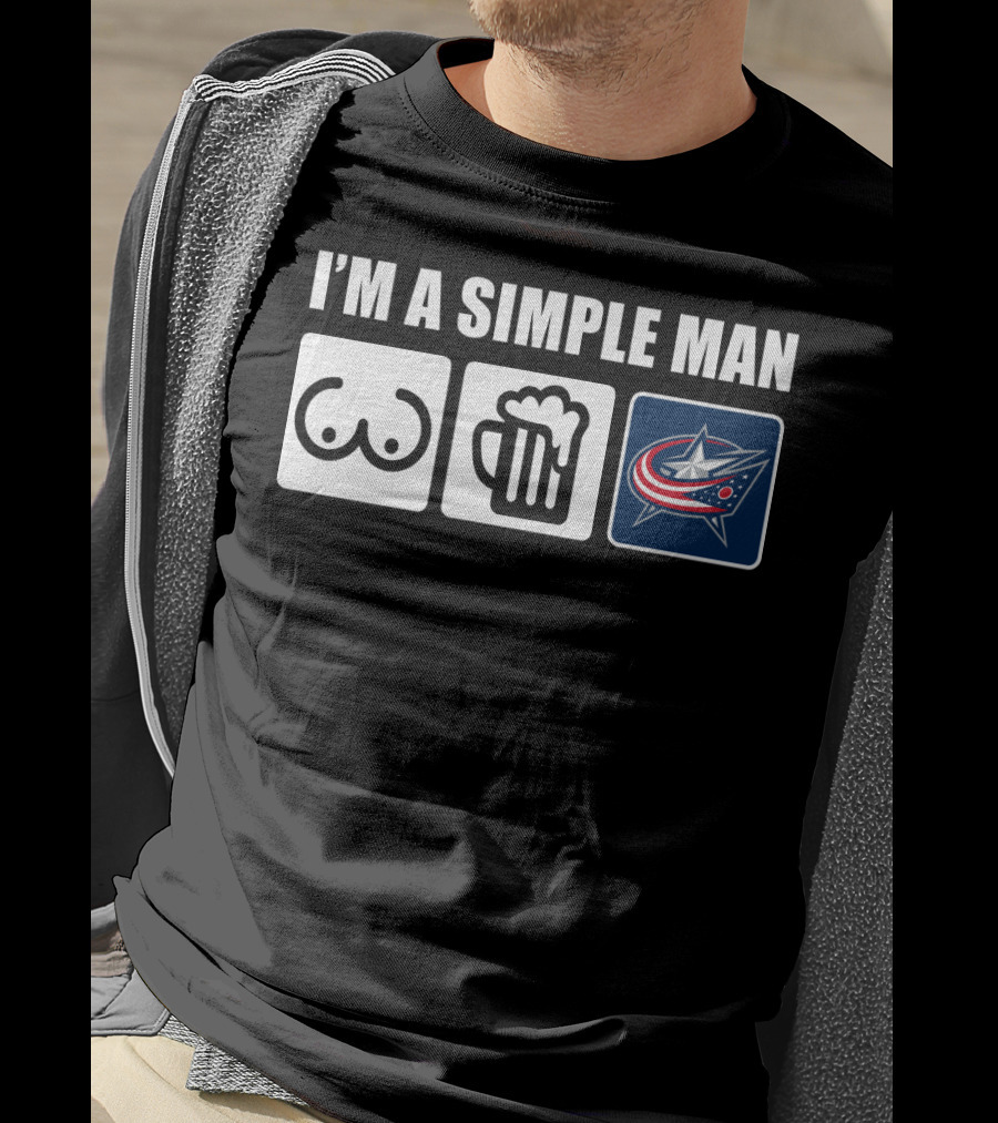 I'm A Simple Man Breasts Beer Columbus Blue Jackets T-Shirt