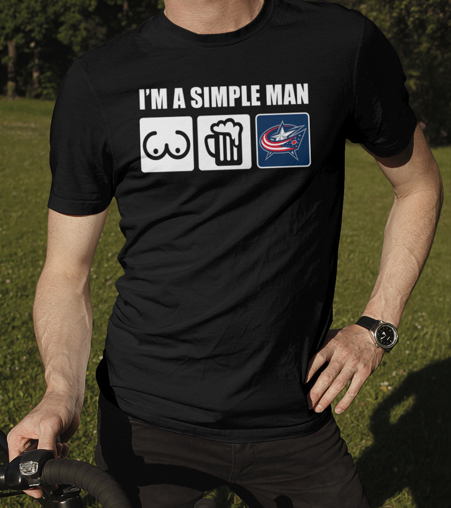 I'm A Simple Man Breasts Beer Columbus Blue Jackets T-Shirt