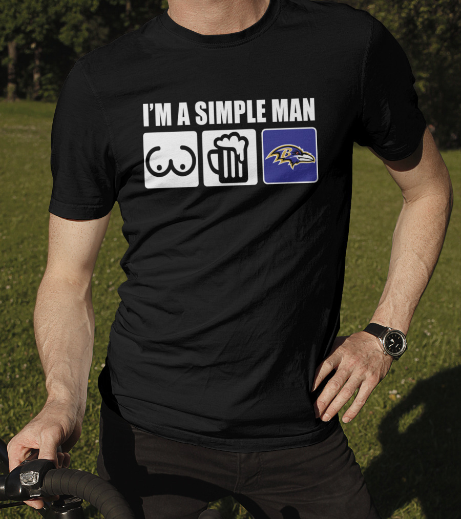 I'm A Simple Man Beer Ravens Football T-Shirt