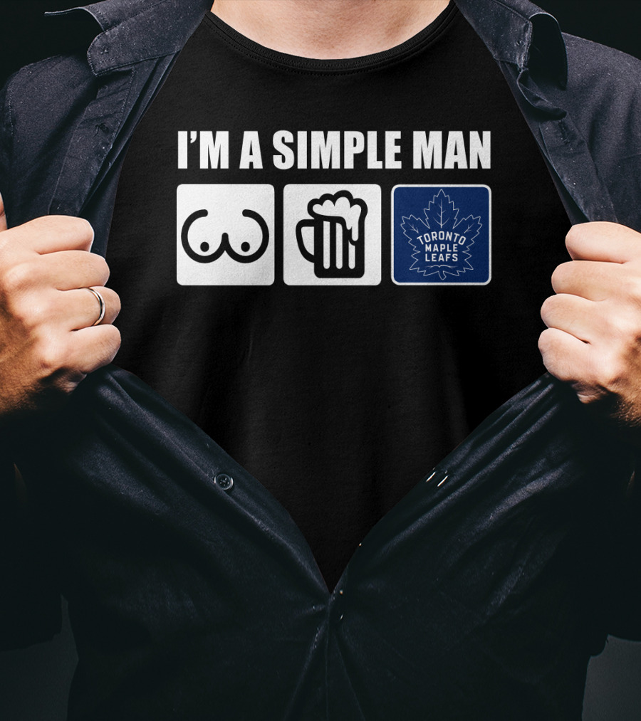 I'm A Simple Man Toronto Maple Leafs Icons T-Shirt