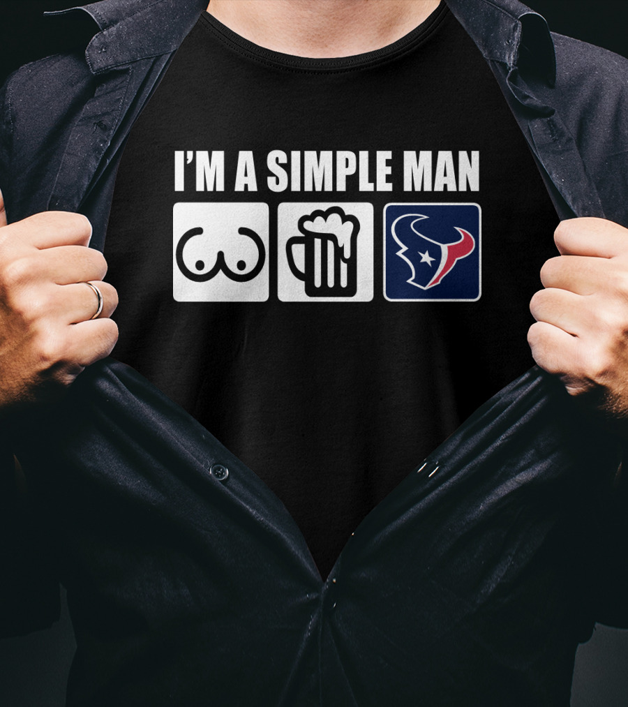 I'm A Simple Man Texans Logo Burger Beer Chest Icons T-Shirt