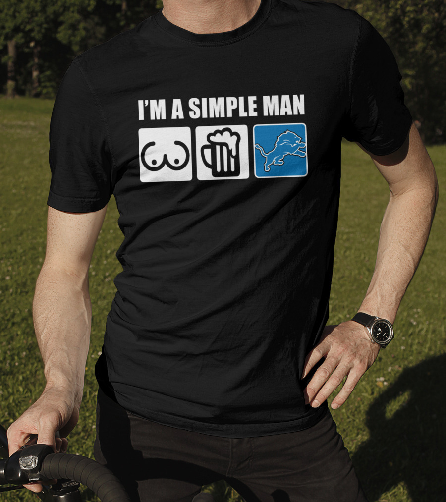 I'm A Simple Man Beer Detroit Lions T-Shirt