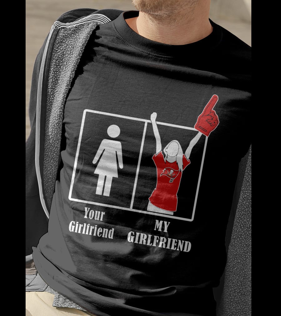 Your Girlfriend My Girlfriend Buccaneers Fan T-Shirt