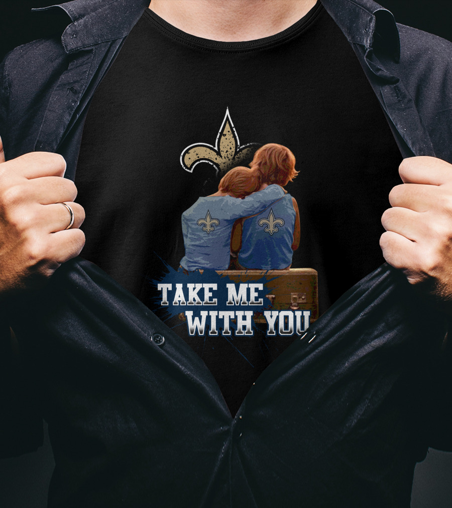 Take Me With You Saints Fleur De Lis Backpackers T-Shirt
