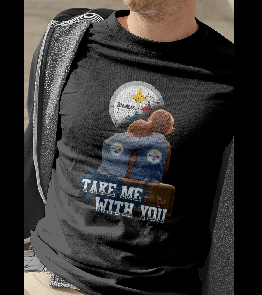 Steelers Logo Hugging Kids Take Me With You T-Shirt