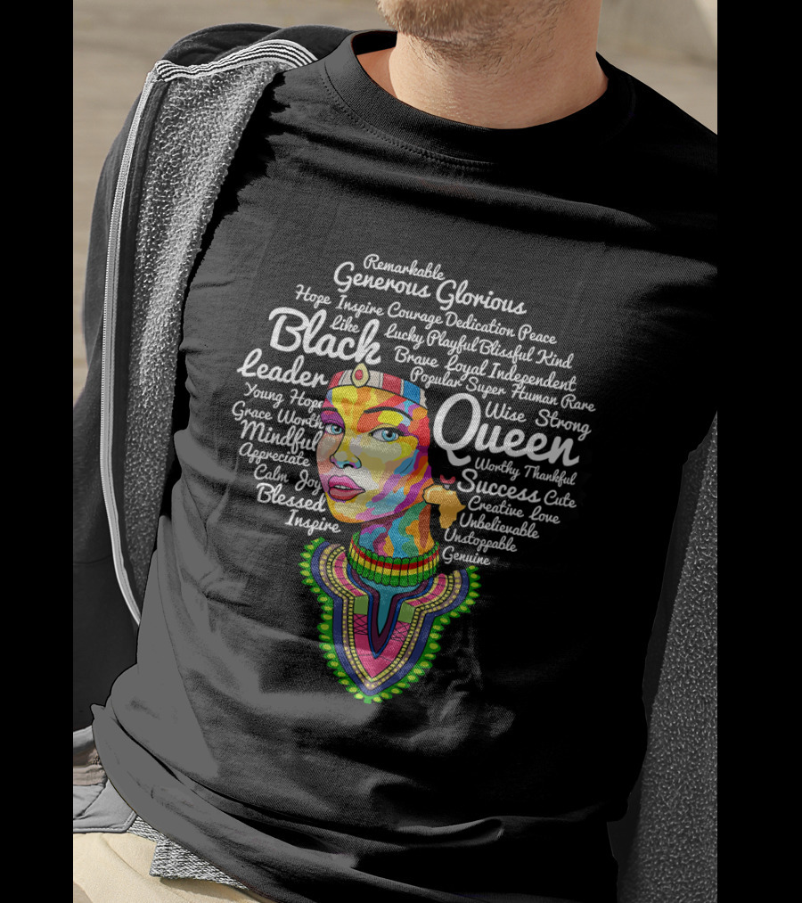 Black Queen Leader Black History Melanin Wise Strong Mindful T-Shirt