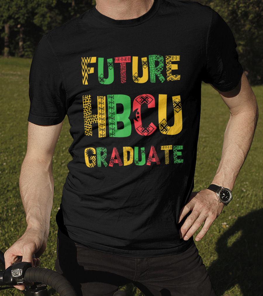 Future HBCU Graduate Historical Black College African T-Shirt