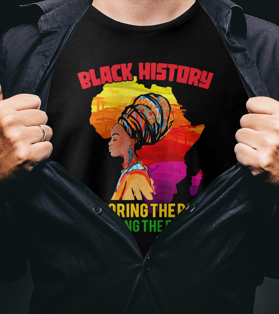 Black History Africa Honoring The Past Inspiring The Future T-Shirt