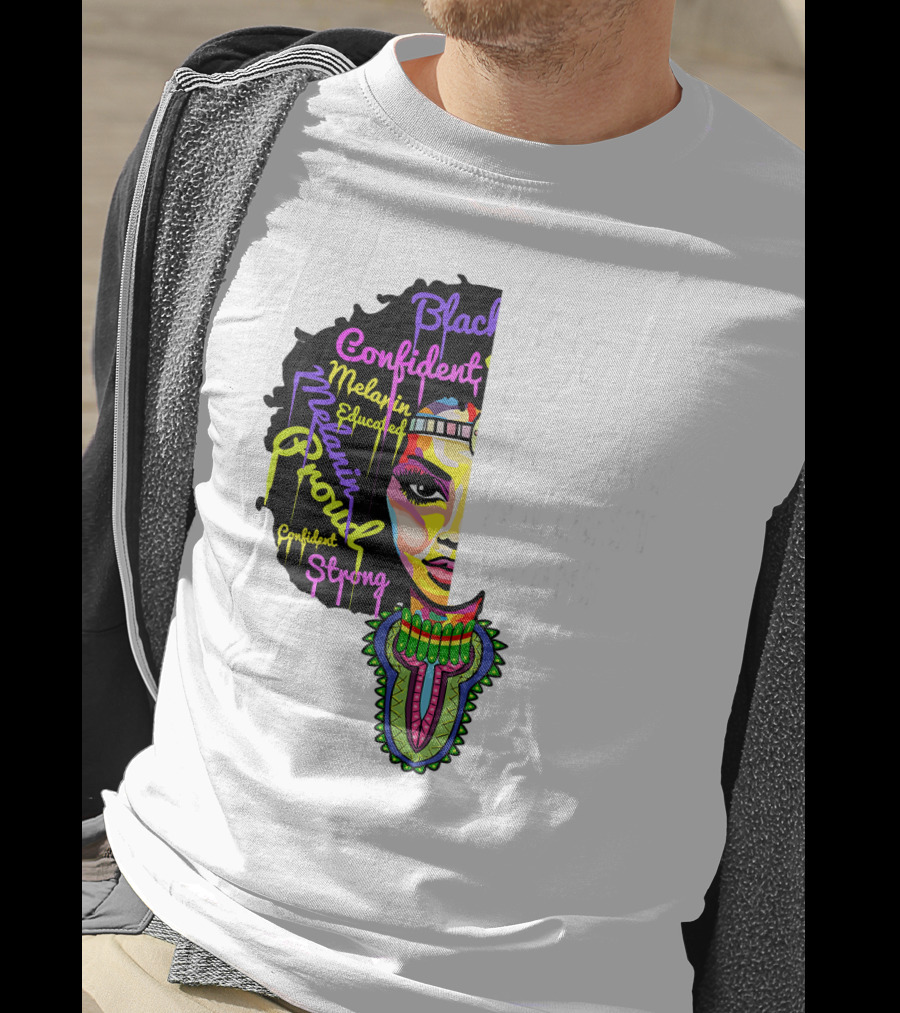 I Am My Ancestors' Wildest Dreams Black Confident Melanin Proud Strong T-Shirt