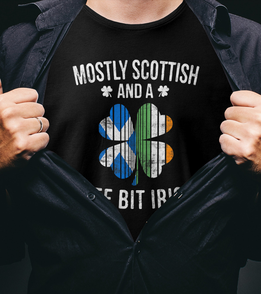 Mostly Scottish And A Wee Bit Irish St Patrick's Day Shamrock Flag T-Shirt
