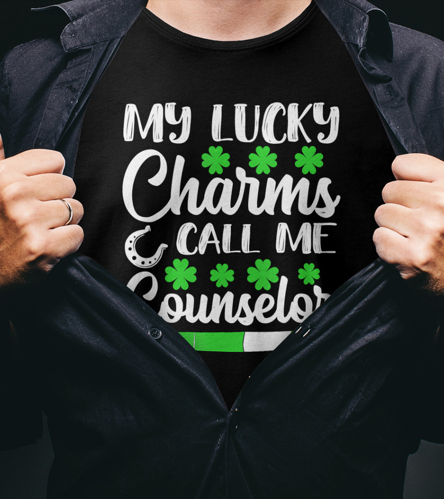 My Lucky Charms Call Me Counselor St Patricks Shamrocks Horseshoe T-Shirt