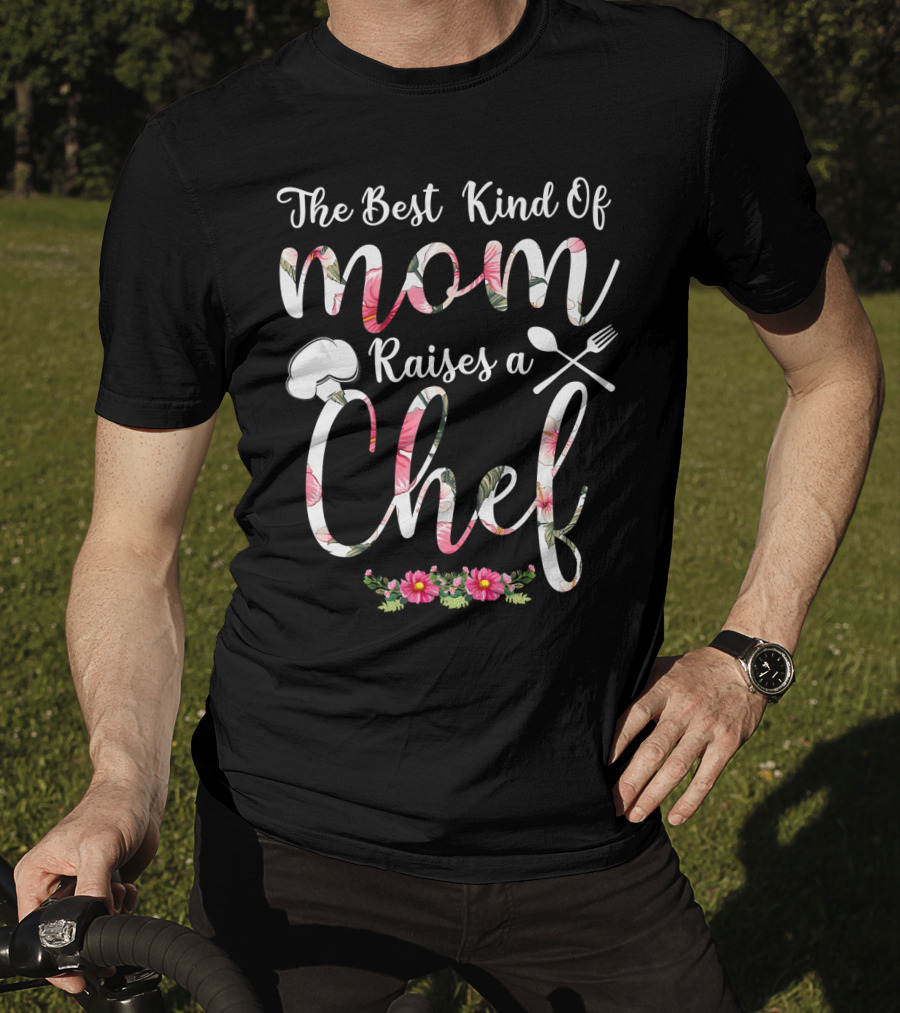 The Best Kind Of Mom Raises A Chef Floral Utensil T-Shirt