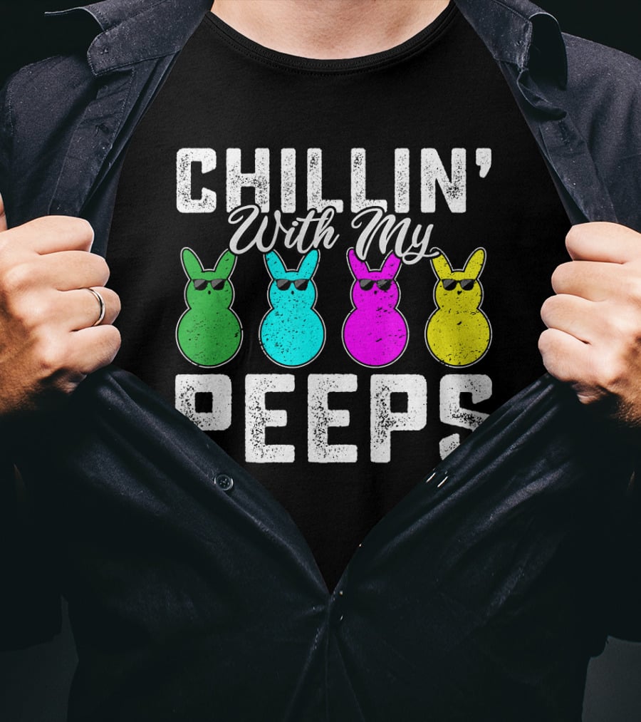 Chillin' With My Peeps Green Blue Pink Yellow Bunnies Wearing Sunglasses T-Shirt