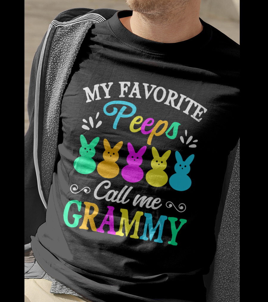 My Favorite Peeps Call Me Grammy Colorful Easter Bunnies T-Shirt