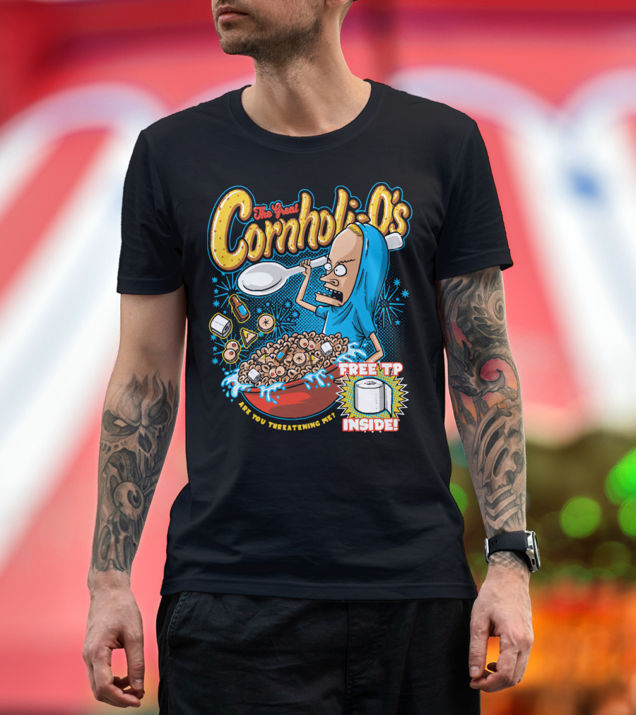 The Great Cornholio's Are You Threatening Me Free TP Inside T-Shirt