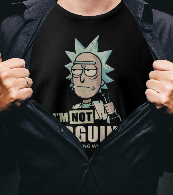 I'm Not Arguing I'm Explaining Why I'm Right Rick And Morty T-Shirt