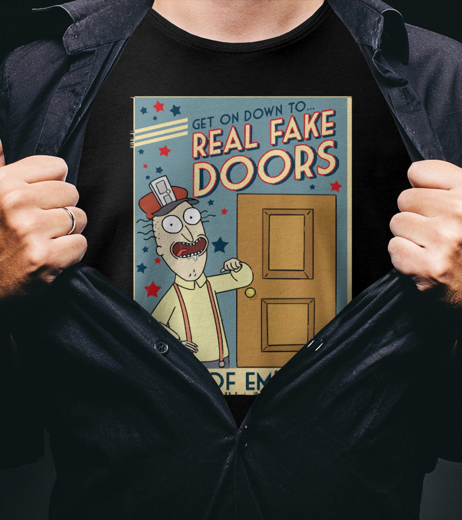 Get On Down To Real Fake Doors None Of Em' Open Rick And Morty Interdimensional Cable Advertisement T-Shirt