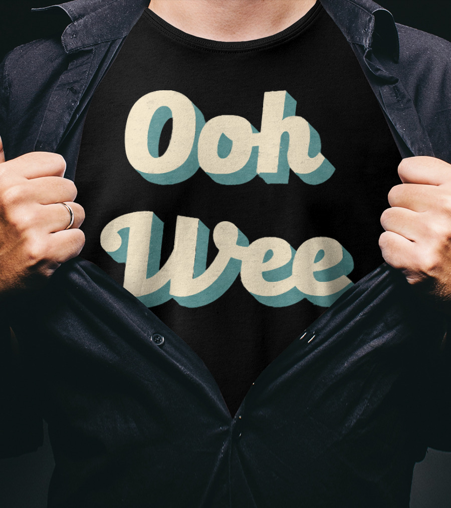 Ooh Wee Classic Ad Copy Style Mr. Poopy Butthole Phrase T-Shirt