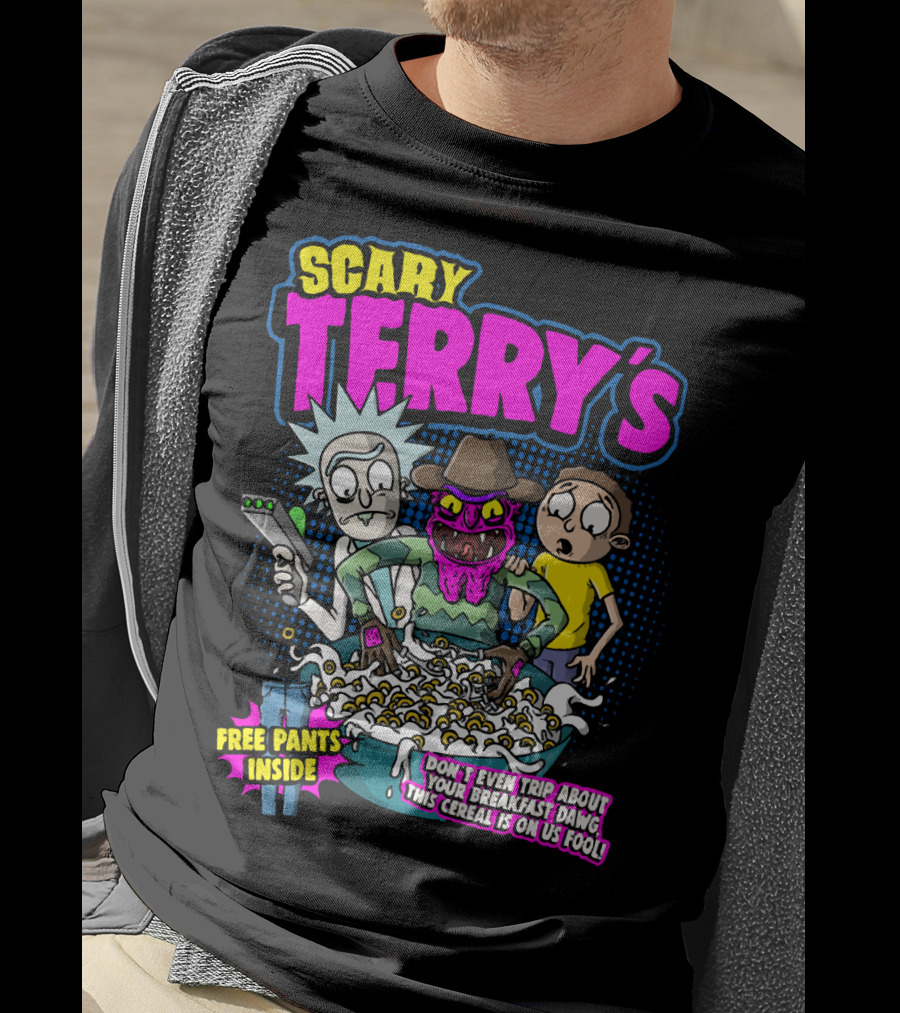 Scary Terry's Free Pants Inside Cereal Don't Even Trip About Your Breakfast Dawg This Cereal Is On Us Fool T-Shirt