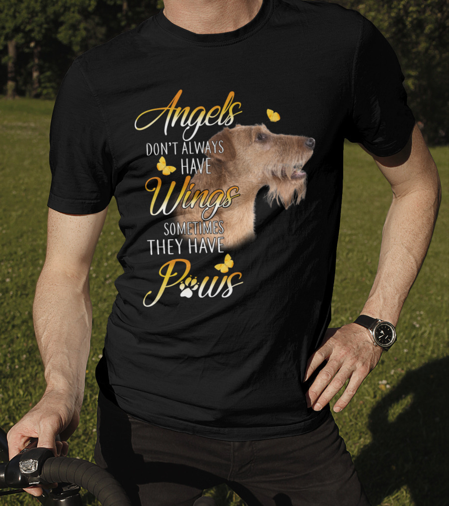 Angels Don't Always Have Wings Sometimes They Have Paws Airedale Terrier T-Shirt