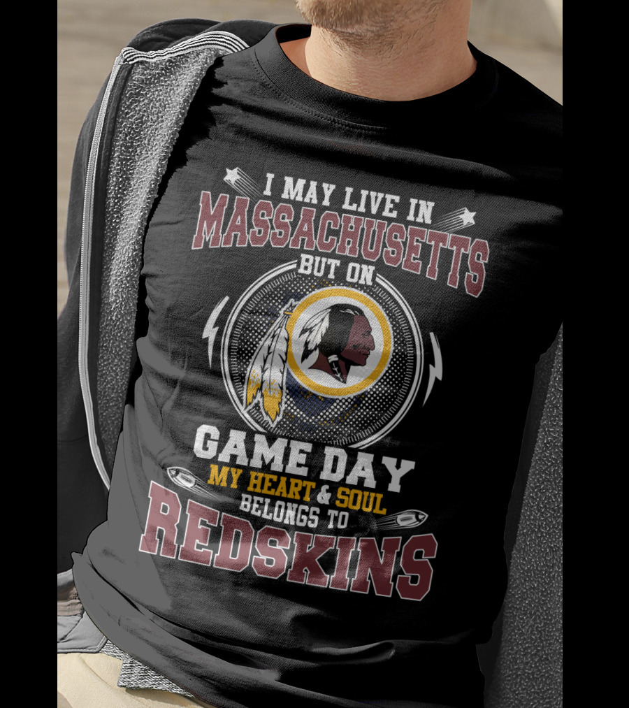Massachusetts Game Day My Heart And Soul Belongs To Redskins T-Shirt