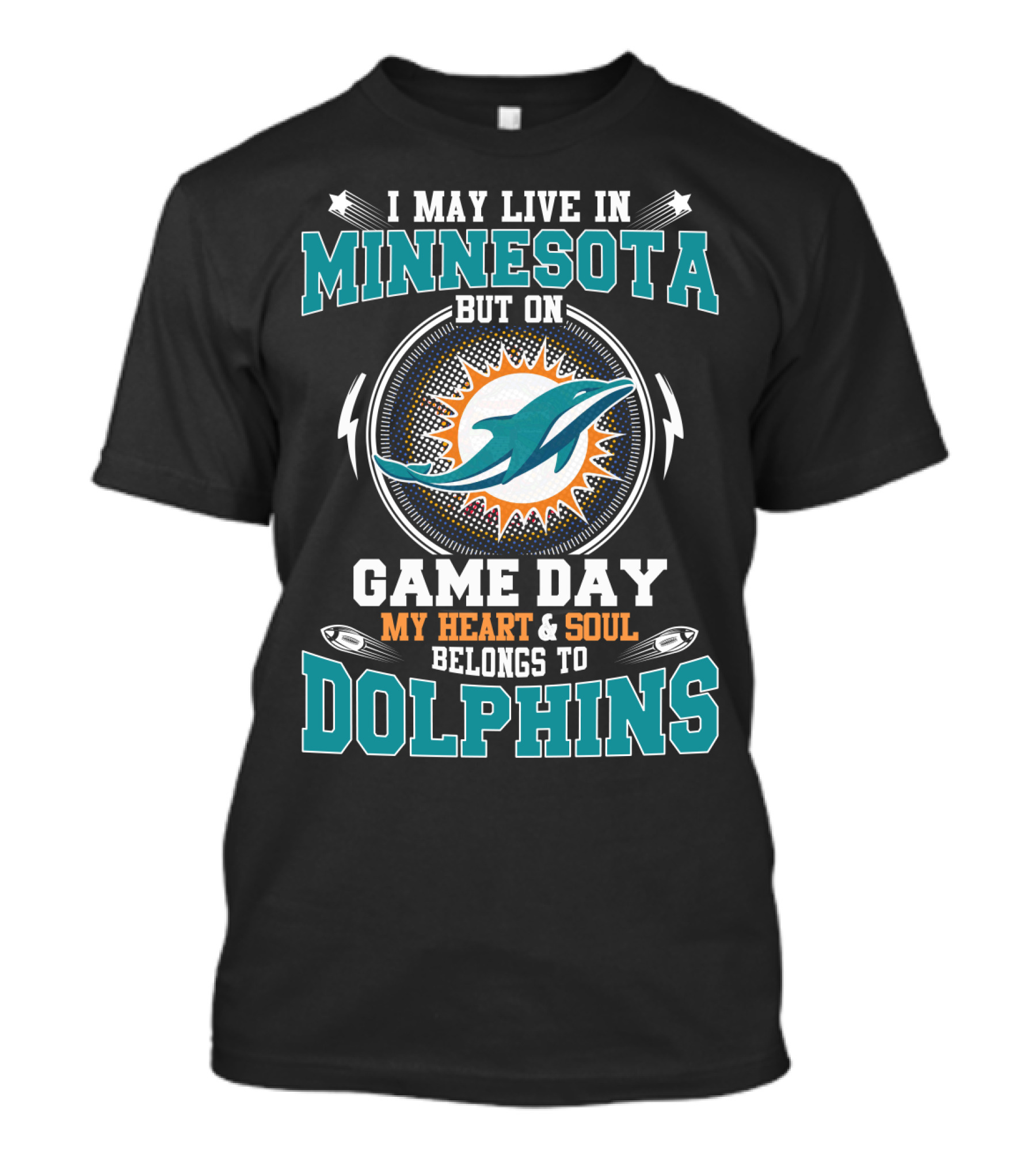 Minnesota But On Game Day My Heart & Soul Belongs To Dolphins T-Shirt