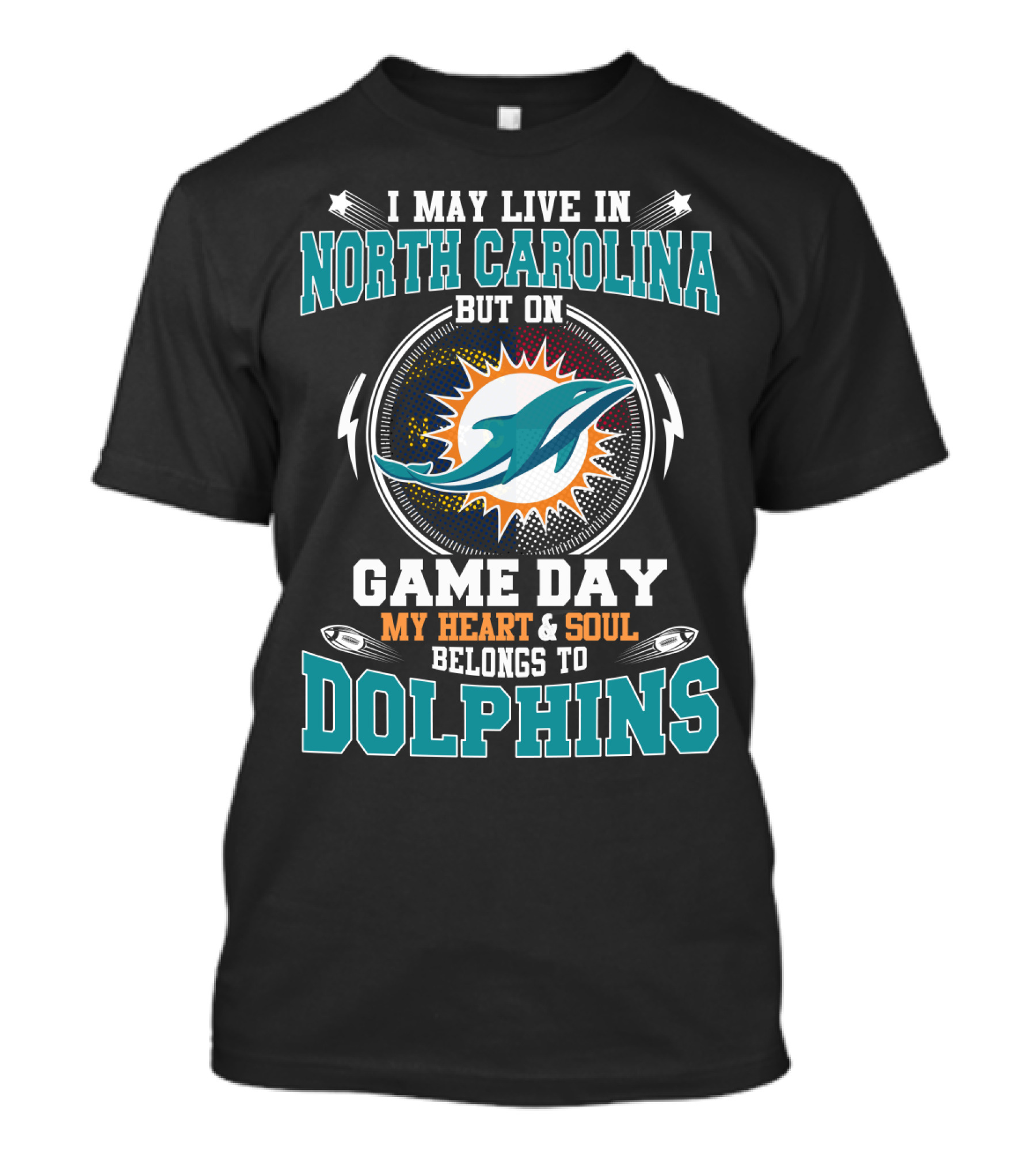 North Carolina Game Day My Heart And Soul Belongs To Dolphins T-Shirt