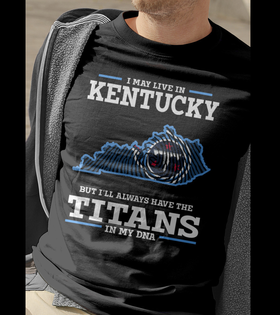 Kentucky Titans In My Dna T-Shirt