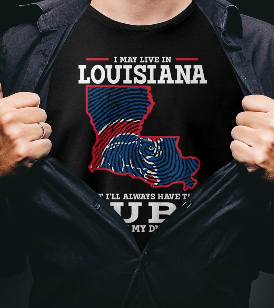 I May Live In Louisiana But I'll Always Have The Cubs In My DNA T-Shirt