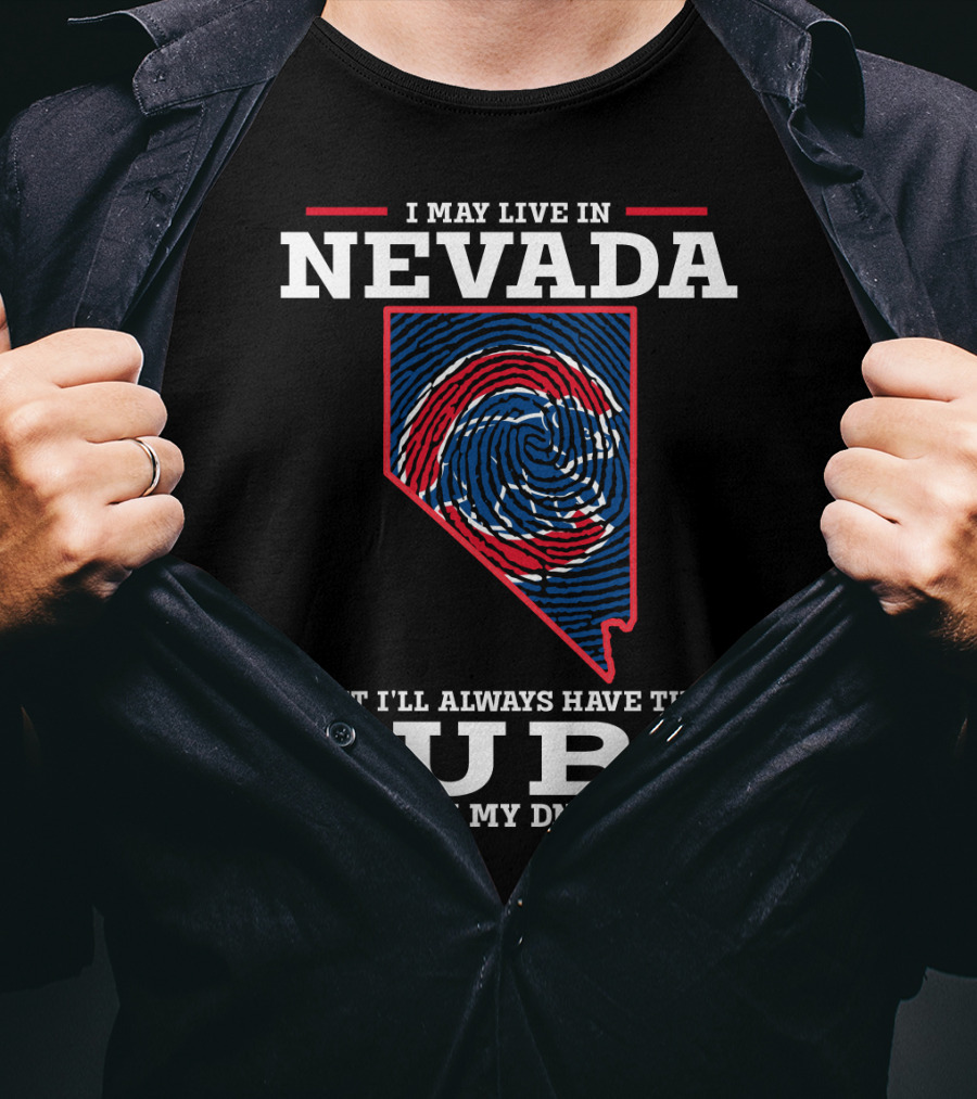 I May Live IN Nevada But I'll Always Have The Cubs IN My Dna T-Shirt