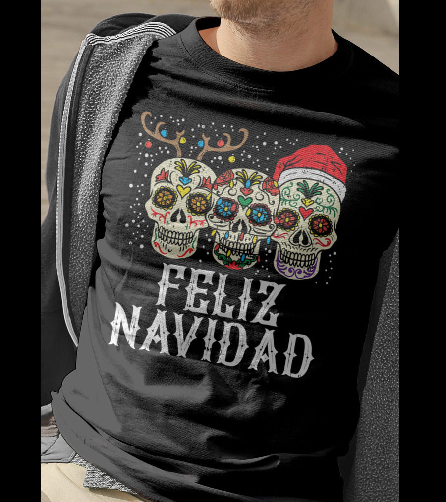 Feliz Navidad Sugar Skulls Reindeer Santa Fun Christmas Holiday Cheer T-Shirt