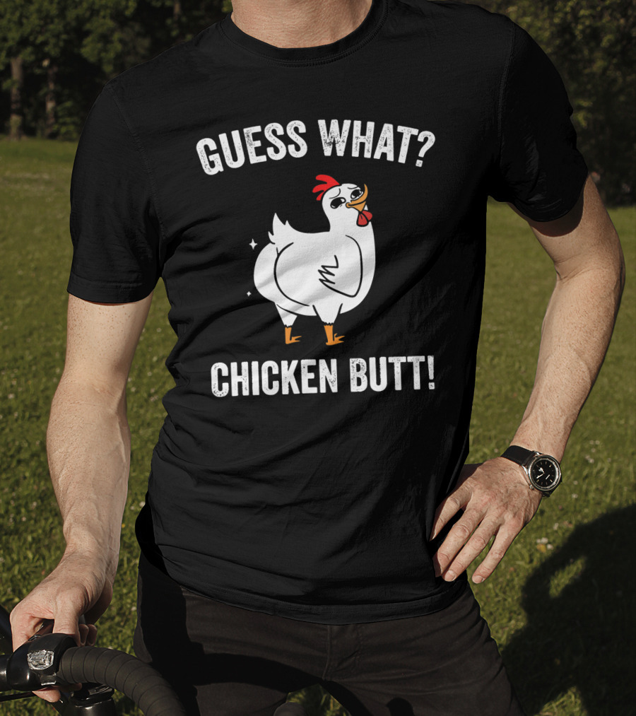 Guess What Chicken Butt White Funny Chicken Puns T-Shirt