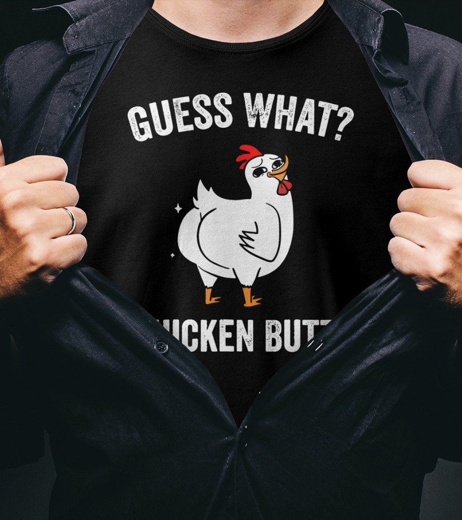 Guess What Chicken Butt White Funny Chicken Puns T-Shirt