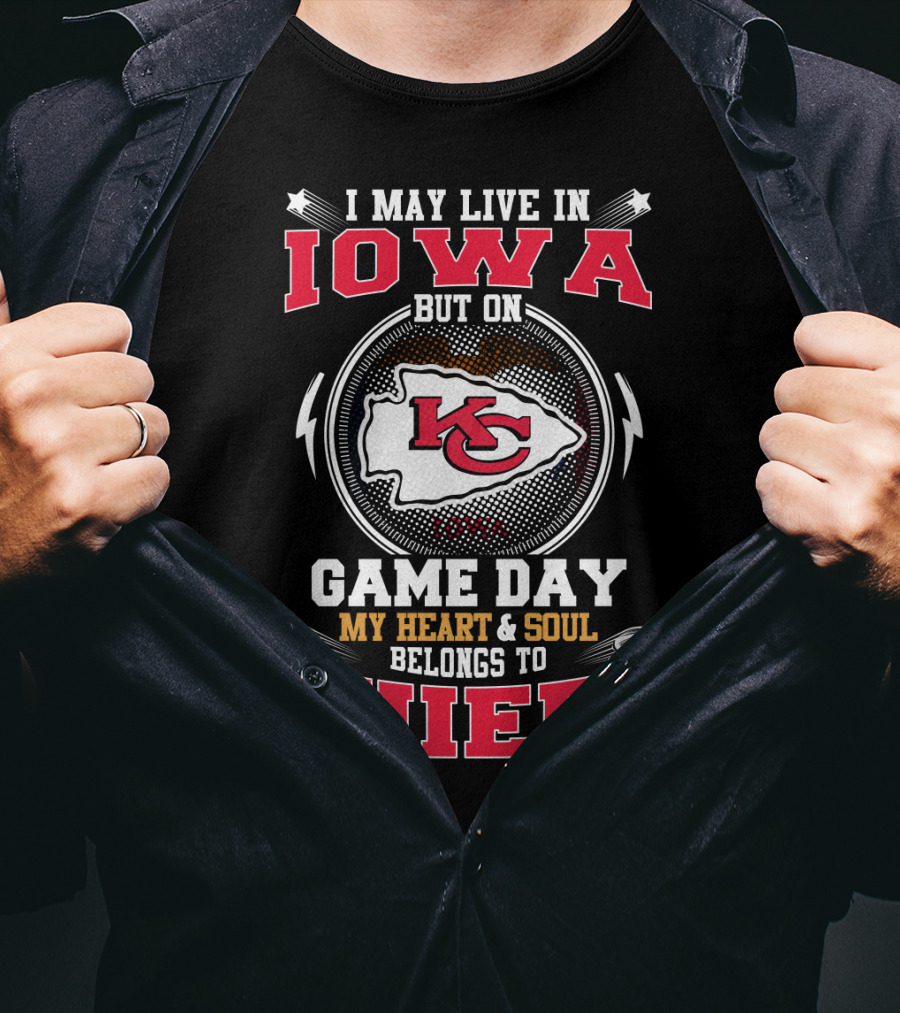 Iowa Resident Chiefs Game Day Heart And Soul Belongs To Kansas City Chiefs T-Shirt