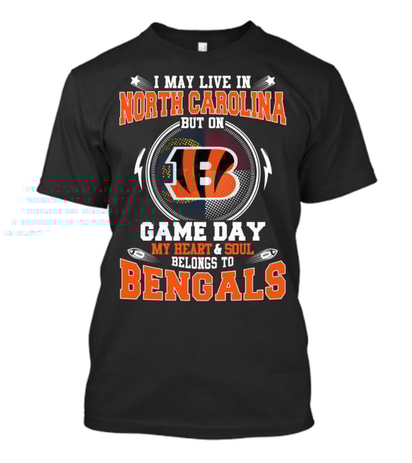 North Carolina Game Day My Heart And Soul Belongs To Bengals T-Shirt