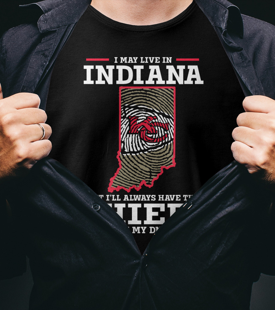 I May Live In Indiana But I'll Always Have The Chiefs In My DNA T-Shirt
