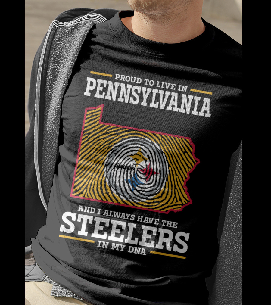 Proud To Live In Pennsylvania Steelers In My Dna T-Shirt