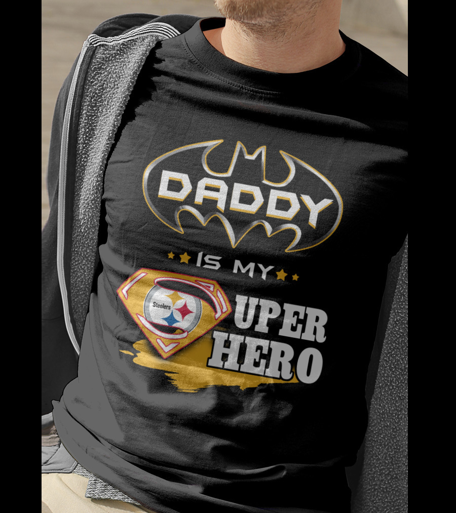 Steelers Daddy Is My Superhero T-Shirt