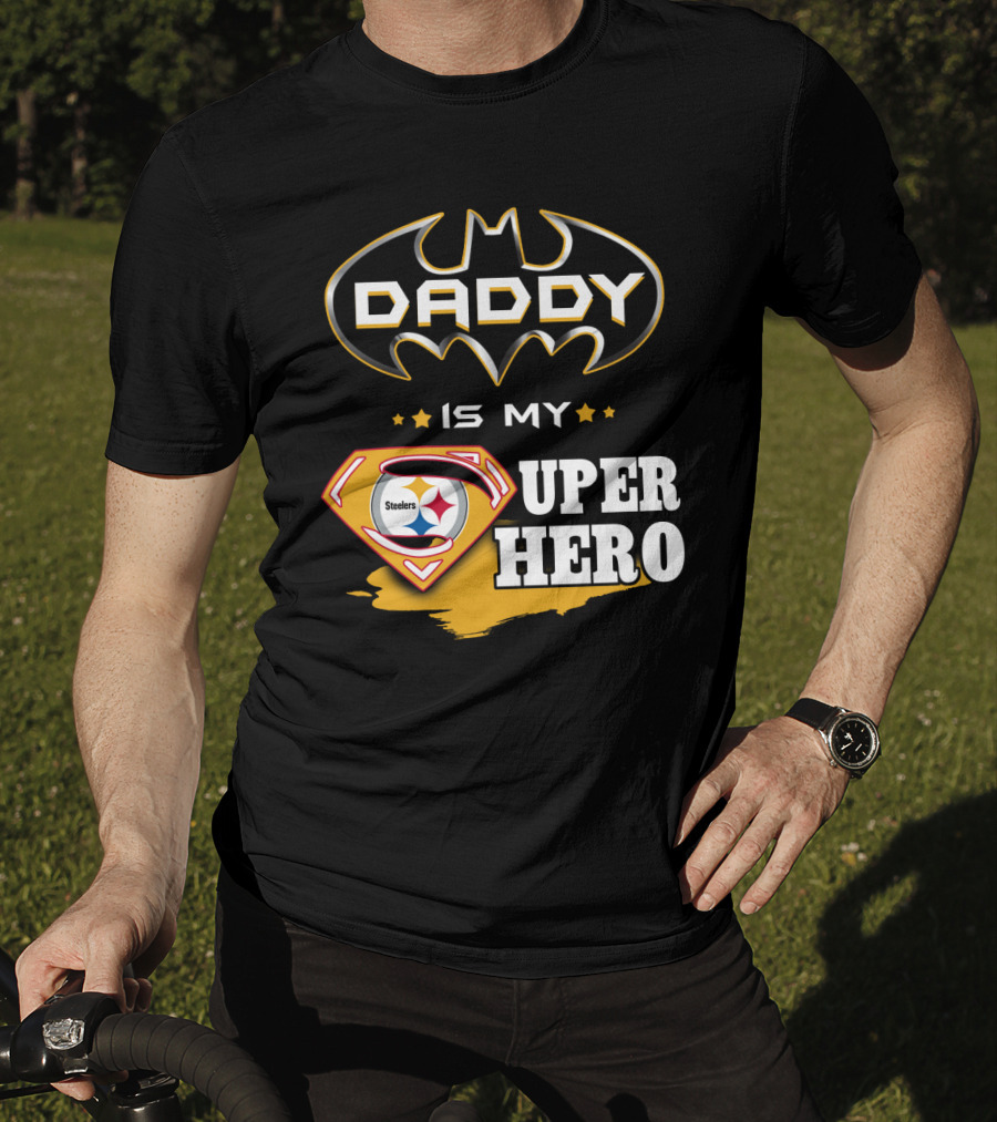 Steelers Daddy Is My Superhero T-Shirt