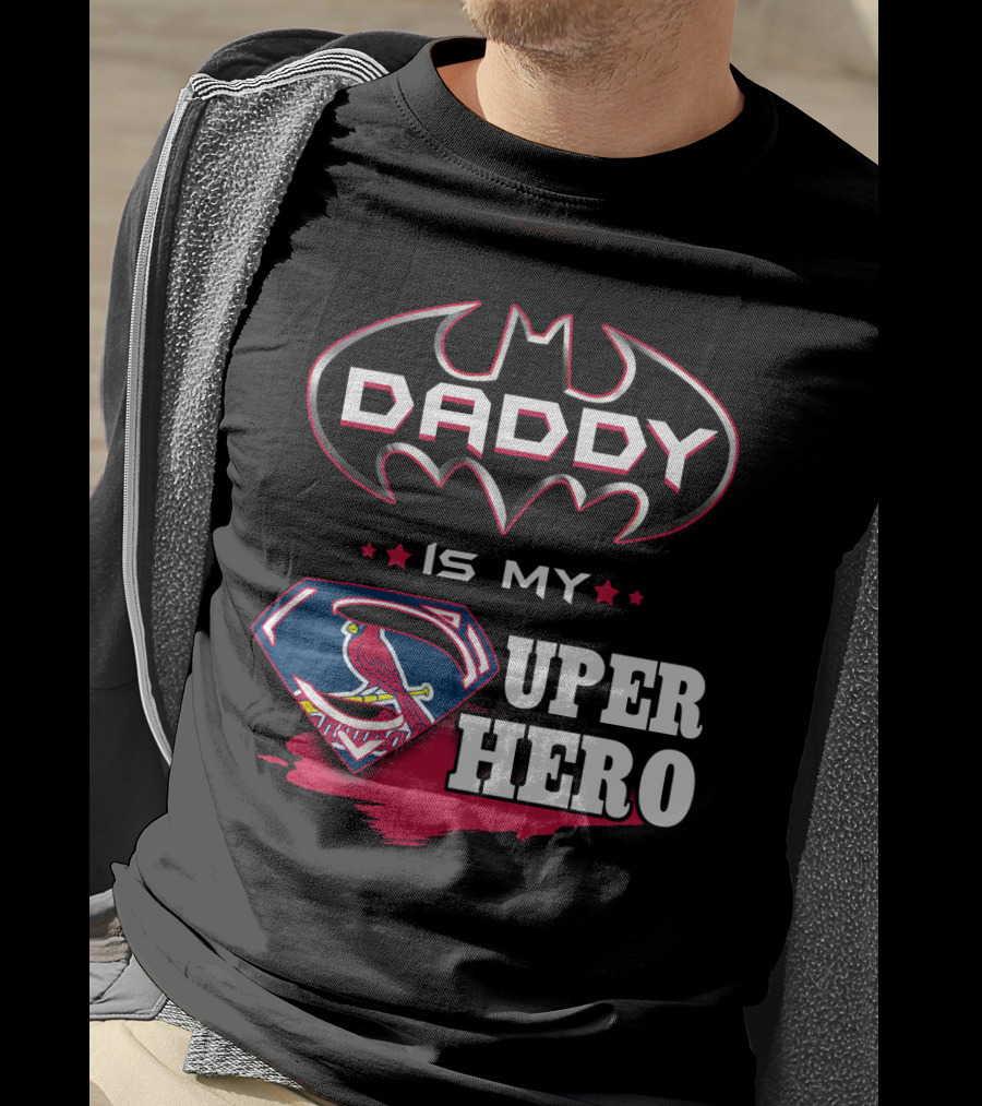 Daddy Is My Superhero STL Cardinals Batman Superman Mashup T-Shirt