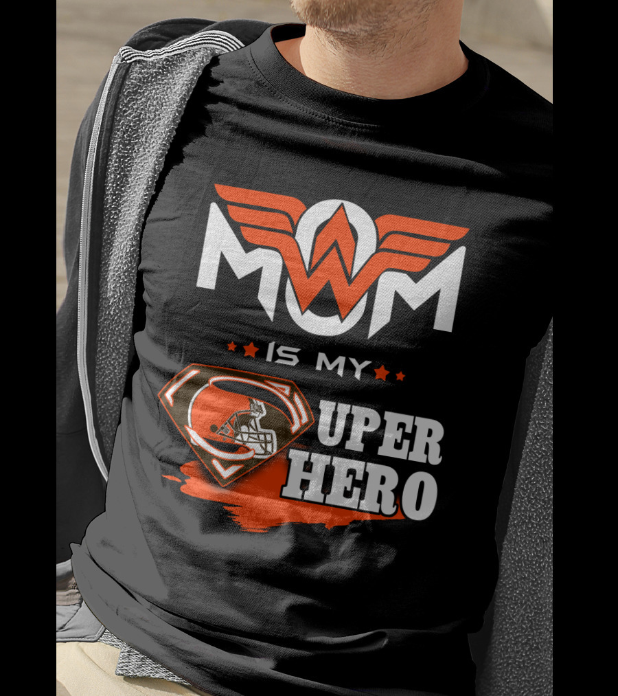 MOM IS MY SUPER HERO CLE Browns Football Wonder Woman T-Shirt