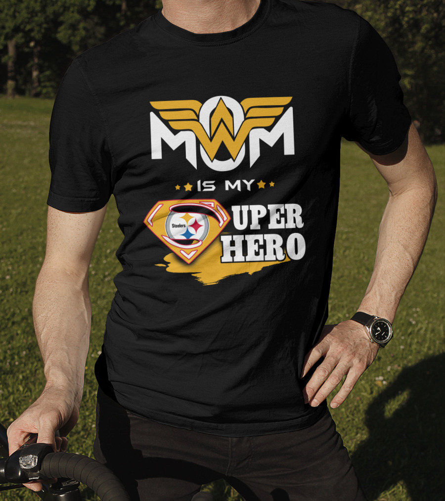 Mom Is My Steelers Super Hero T-Shirt