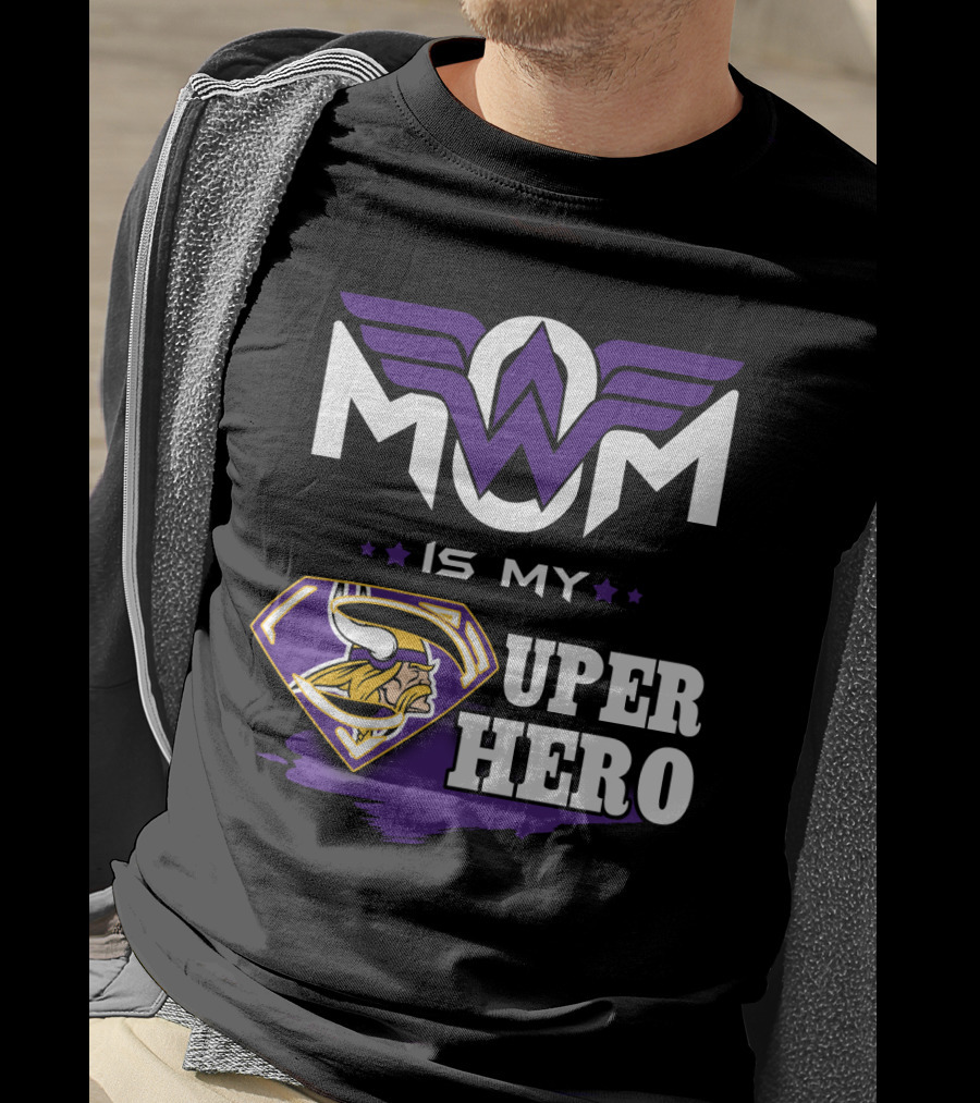 Mom Is My Vikings Super Hero T-Shirt