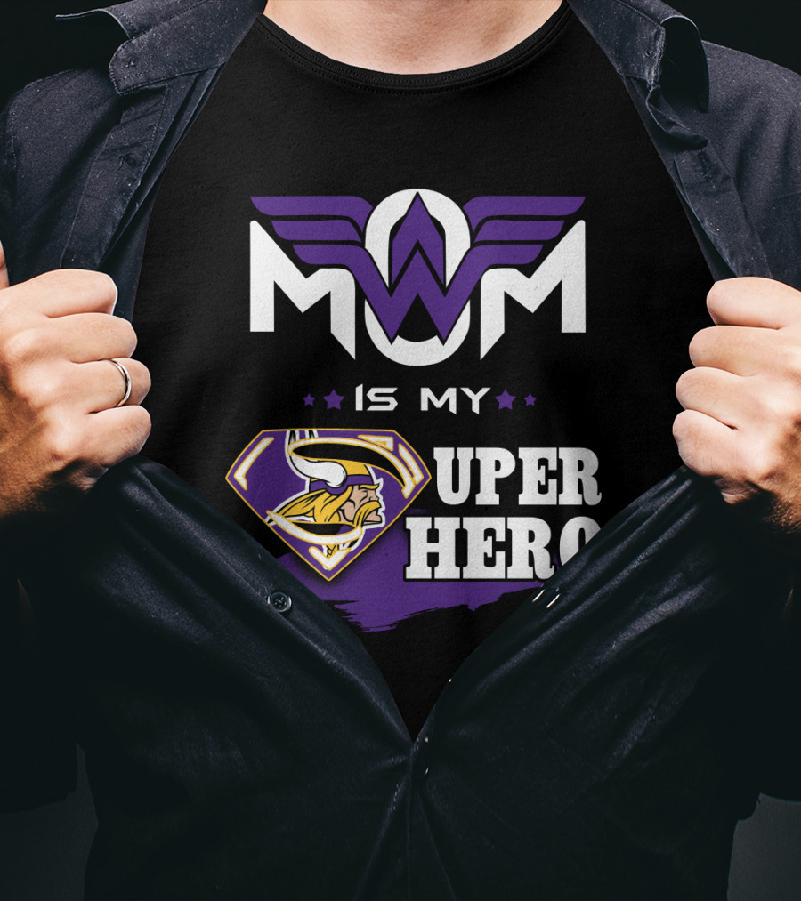 Mom Is My Vikings Super Hero T-Shirt